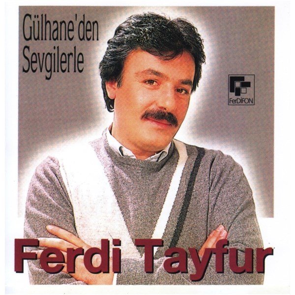 FERDİ TAYFUR - GÜLHANE'DEN SEVGİLERLE - CD SIFIR
