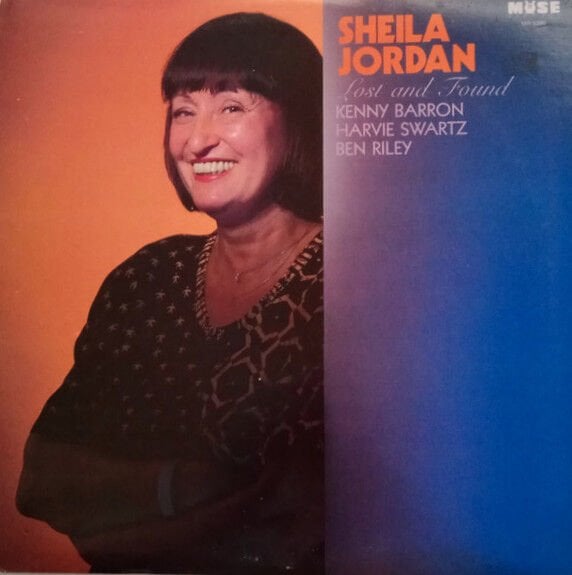 SHEILA JORDAN - LOST AND FOUND (1989) featuring KENNY BARRON , BEN RILEY , HARWVIE SWARTZ - LP SIFIR PLAK