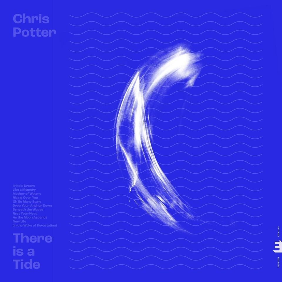 CHRIS POTTER - THERE IS A TIDE (2020) - LP WHITE COLOURED EDITION SIFIR PLAK