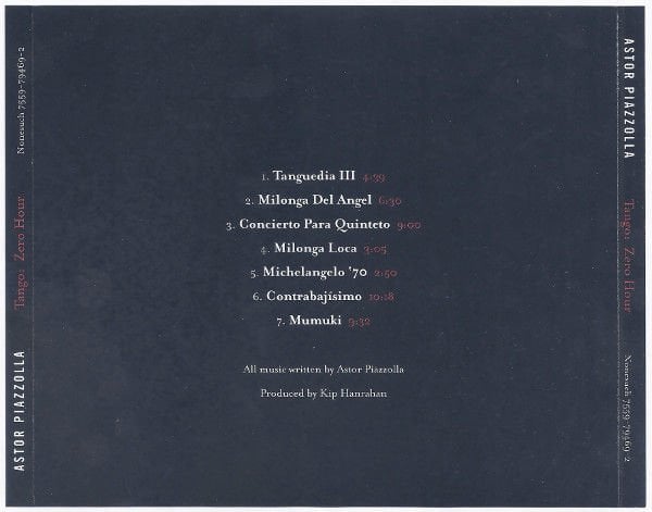 ASTOR PIAZZOLLA - TANGO ZERO HOUR (1986) - CD 1998 NONESUCH EDITION MADE IN GERMANY 2.EL