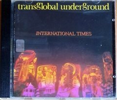 TRANSGLOBAL UNDERGROUND - INTERNATIONAL TIMES (1994) - CD NATION RECORDS 2.EL