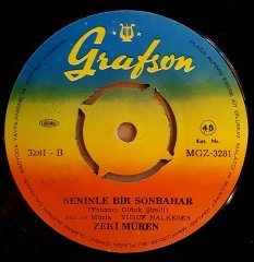 ZEKİ MÜREN - YOLLAR UZAK GELEMEDİM / SENİNLE BİR SONBAHAR - 7'' 45 DEVİR KAPAKSIZ GRAFSON 2.EL PLAK