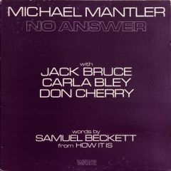 MICHAEL MANTLER - NO ANSWER (1974) - JACK BRUCE CARL A BLEY DON CHERRY LP WATT SIFIR