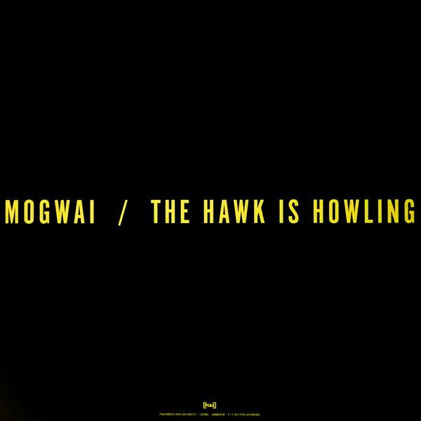 MOGWAI - THE HAWK IS HOWLING (2008) - 2LP POST ROCK WHITE COLOURED 2023 EDITION SIFIR PLAK