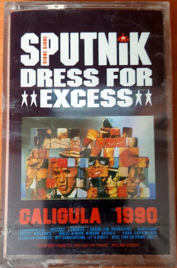 SIGUE SIGUE SPUTNIK - DRESS FOR EXCESS (1989) KENT CASSETTE MADE IN TURKEY ''NEW'' PAPER LABEL