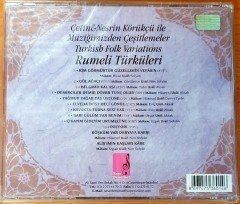 ÇETİN & NESRİN KÖRÜKÇÜ İLE MÜZİĞİMİZDEN ÇEŞİTLEMELER / TURKISH FOLK VARIATIONS - RUMELİ TÜRKÜLERİ CD SIFIR