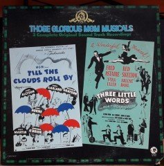 TILL THE CLOUDS ROLL BY / THREE LITTLE WORDS - MGM MUSICALS - 2.EL 2PLAK
