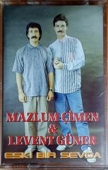 MAZLUM ÇİMEN & LEVENT GÜNER - ESKİ BİR SEVDA (1991) - KASET ULUS AJANS SIFIR
