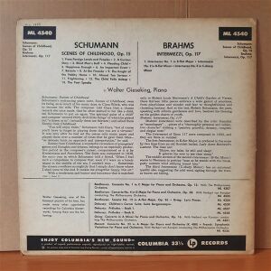 WALTER GIESEKING / SCHUMANN: SCENES OF CHILDHOOD OPUS 15 / BRAHMS: INTERMEZZI OPUS 117 (1952) - LP 2.EL PLAK
