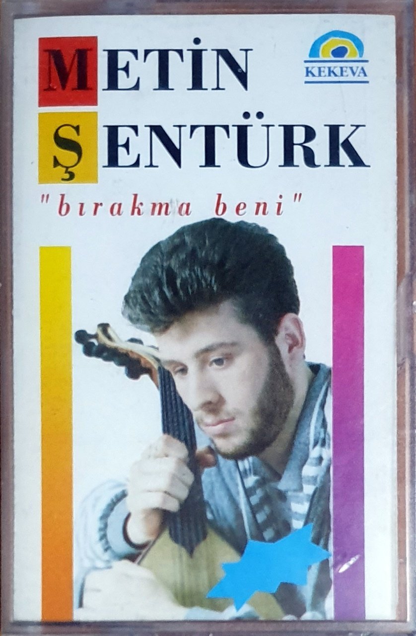 METİN ŞENTÜRK - BIRAKMA BENİ (1992) - KASET YAŞAR KEKEVA SIFIR