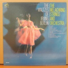 THE WALTZES OF IRVING BERLIN - THE MELACHRINO STRINGS AND ORCHESTRA (1962) - LP 2.EL PLAK