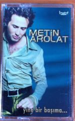 METİN AROLAT YİNE BİR BAŞIMA  KASET 2.EL