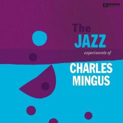 CHARLES MINGUS - JAZZ EXPERIMENTS OF CHARLES MINGUS (1957) - LP 2013 EDITION SIFIR PLAK