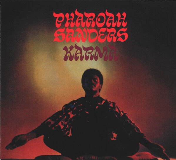 PHAROAH SANDERS – KARMA (1969) - CD REMASTERED 1995 REISSUE DIGIPAK AMBALAJINDA SIFIR