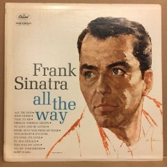 FRANK SINATRA - ALL THE WAY 2.EL PLAK