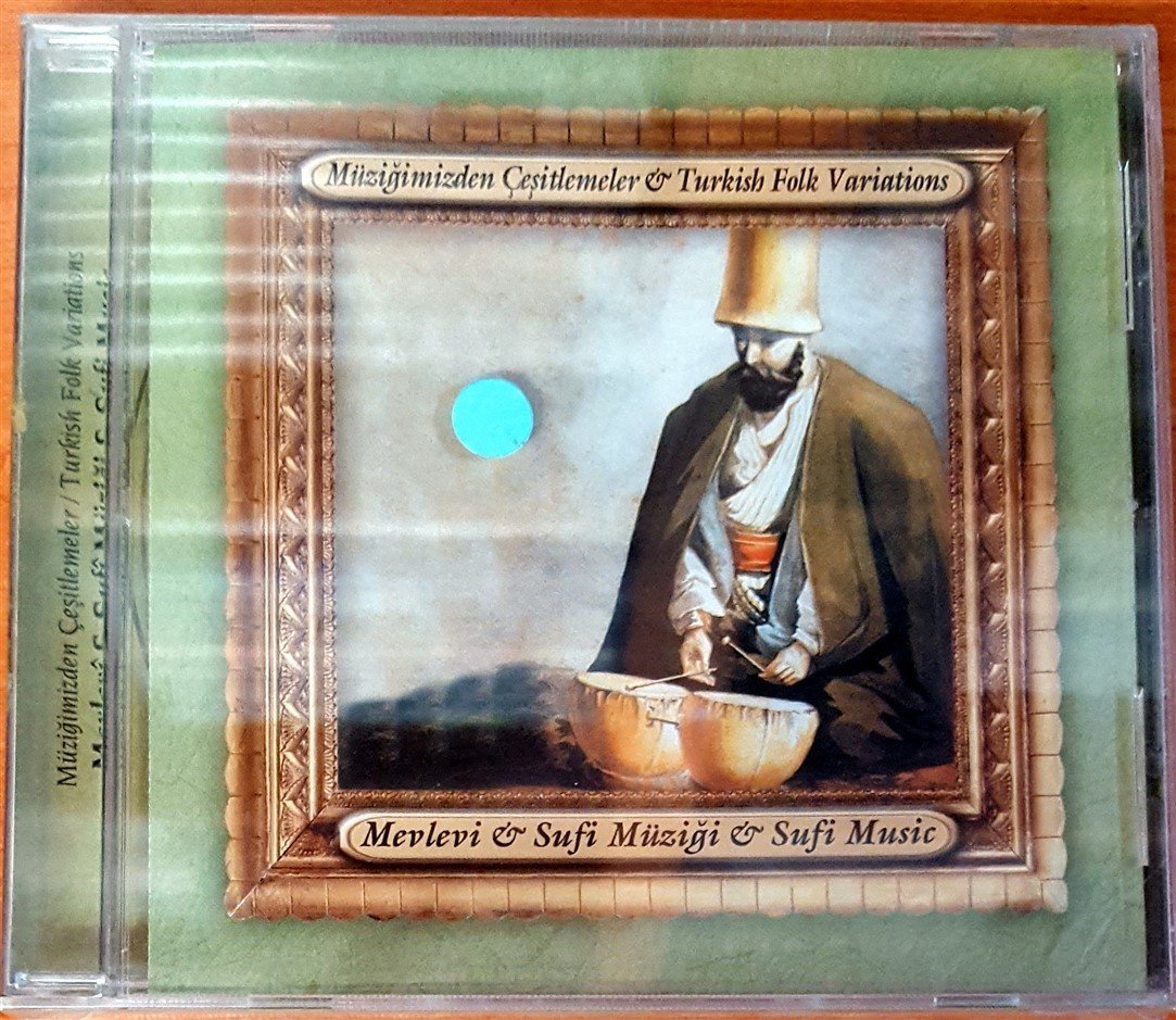 MÜZİĞİMİZDEN ÇEŞİTLEMELER / TURKISH FOLK VARIATIONS - MEVLEVİ & SUFİ MÜZİĞİ CD SIFIR