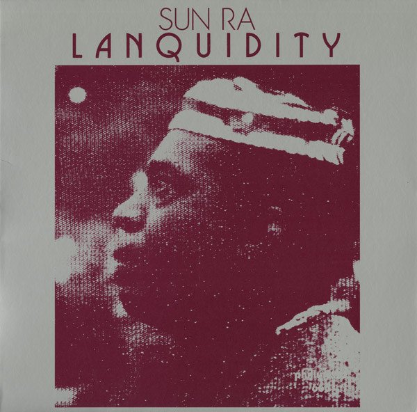 SUN RA - LANQUIDITY (1978) - LP SIFIR PLAK