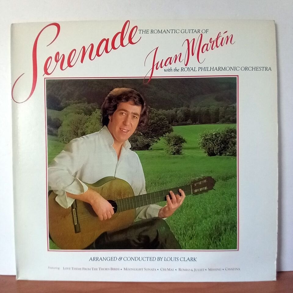 JUAN MARTIN – SERENADE / THE ROMANTIC GUITAR OF JUAN MARTIN WITH THE ROYAL PHILHARMONIC ORCHESTRA (1984) - LP 2.EL PLAK