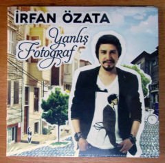 İRFAN ÖZATA - YANLIŞ FOTOĞRAF - SINGLE CD SIFIR