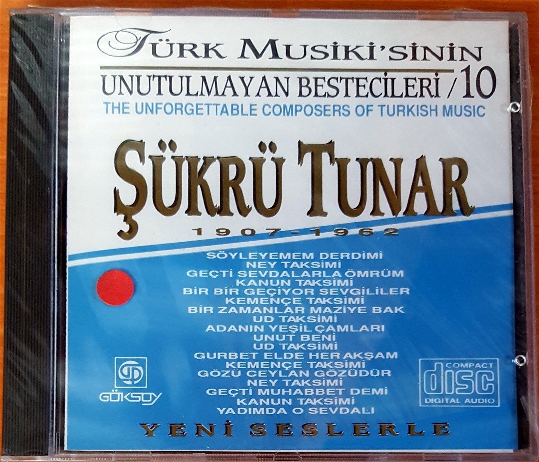 TÜRK MUSİKİ'SİNİN UNUTULMAYAN BESTECİLERİ 10 - ŞÜKRÜ TUNAR CD SIFIR