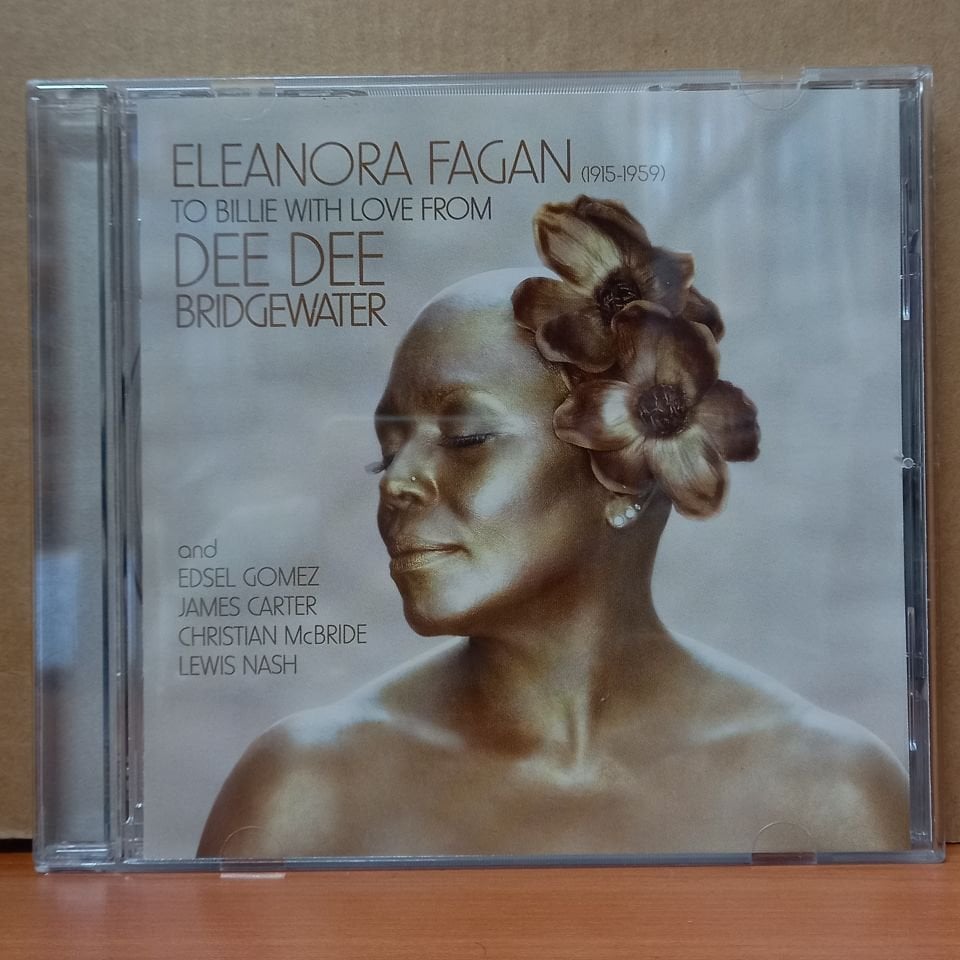 DEE DEE BRIDGEWATER – ELEANORA FAGAN (1915-1959): TO BILLIE WITH LOVE FROM DEE DEE BRIDGEWATER (2010) - CD 2.EL