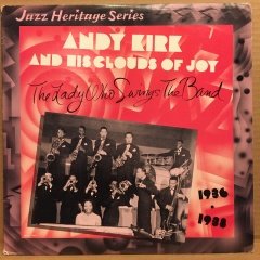 ANDY KIRK AND HIS CLOUDS OF JOY 1936-1938 2.EL PLAK EARLY JAZZ