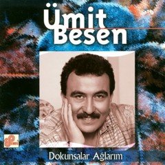 ÜMİT BESEN - DOKUNSALAR AĞLARIM - CD SIFIR