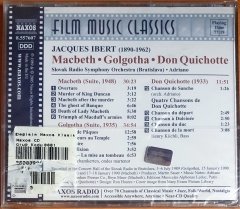 MACBETH, GOLGOTHA, DON QUICHOTTE / FILM MUSIC BY JACQUES IBERT (1990) - CD SIFIR