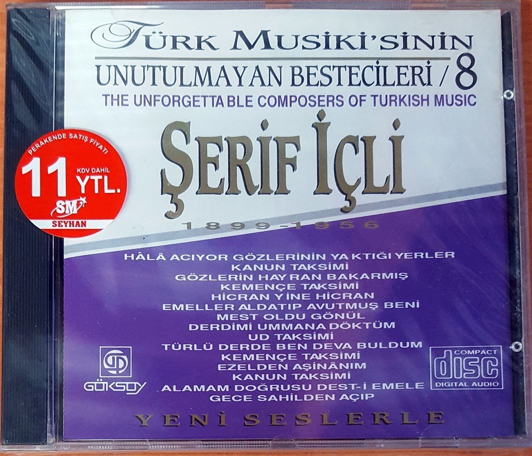 TÜRK MUSİKİ'SİNİN UNUTULMAYAN BESTECİLERİ 8 - ŞERİF İÇLİ CD SIFIR