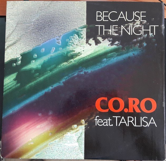 CO.RO FEAT. TARLISA - BECAUSE THE NIGHT (1992) - 12'' MAXI SINGLE PLAK 2.EL