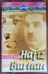 HAFIZ BURHAN - NE GÜZELDİR BAKIŞIN (1993) - KASET SIFIR