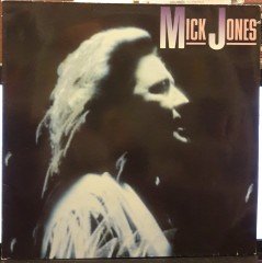 MICK JONES - MICK JONES (1989) - PLAK 2.EL