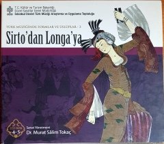 TÜRK MÜZİĞİNDE FORMLAR VE ÜSLUPLAR-3 / SİRTO'DAN LONGA'YA / İSTANBUL DEVLET TÜRK MÜZİĞİ ARAŞTIRMA VE UYGULAMA TOPLULUĞU / SESLİ YAYIN 4-5 / SANAT YÖNETMENİ: DR MURAT SALİM TOKAÇ 2CD 2.EL