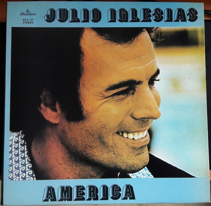 JULIO IGLESIAS - AMERICA (1976) - 2.EL PLAK