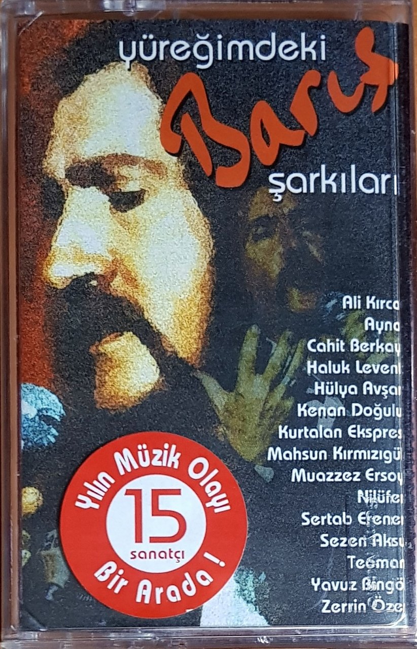 YÜREĞİMDEKİ BARIŞ ŞARKILARI / ALİ KIRCA, AYNA, CAHİT BERKAY, HÜLYA AVŞAR, KENAN DOĞULU, NİLÜFER, TEOMAN, SEZEN AKSU (2002) COLUMBIA KASET SIFIR