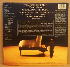 VLADIMIR FELTSMAN (PIANO) - AMERICAN LIVE DEBUT SCHUBERT MESSIAEN SCHUMANN - 2LP 2.EL PLAK