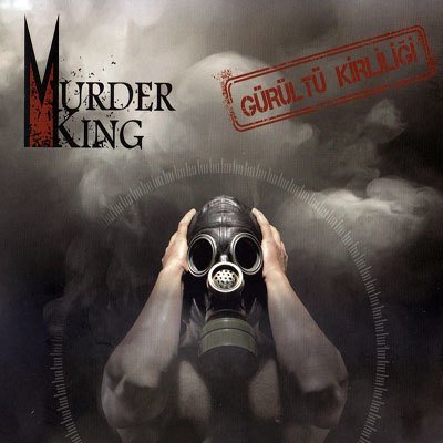 MURDER KING - GÜRÜLTÜ KİRLİLİĞİ (2014) - CD SIFIR