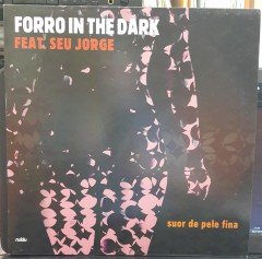 FORRO IN THE DARK FEAT. SEU JORGE - SUOR DE PELE FINA (2006) - 12'' MAXI SINGLE VINYL PLAK 2.EL