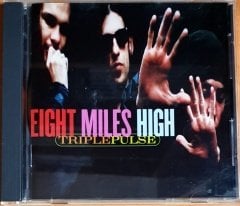 EIGHT MILES HIGH - TRIPLE PULSE (1995) - CD ORANGE RECORDS 2.EL