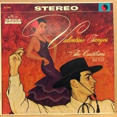 THE CASTILIANS - VALENTINO TANGOS (1960) 2.EL PLAK