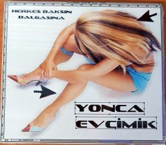 YONCA EVCİMİK - HERKES BAKSIN DALGASINA CD SIFIR