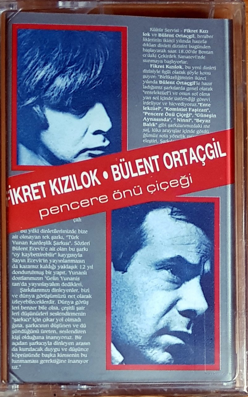 FİKRET KIZILOK / BÜLENT ORTAÇGİL - PENCERE ÖNÜ ÇİÇEĞİ / PICCATURA KASET SIFIR