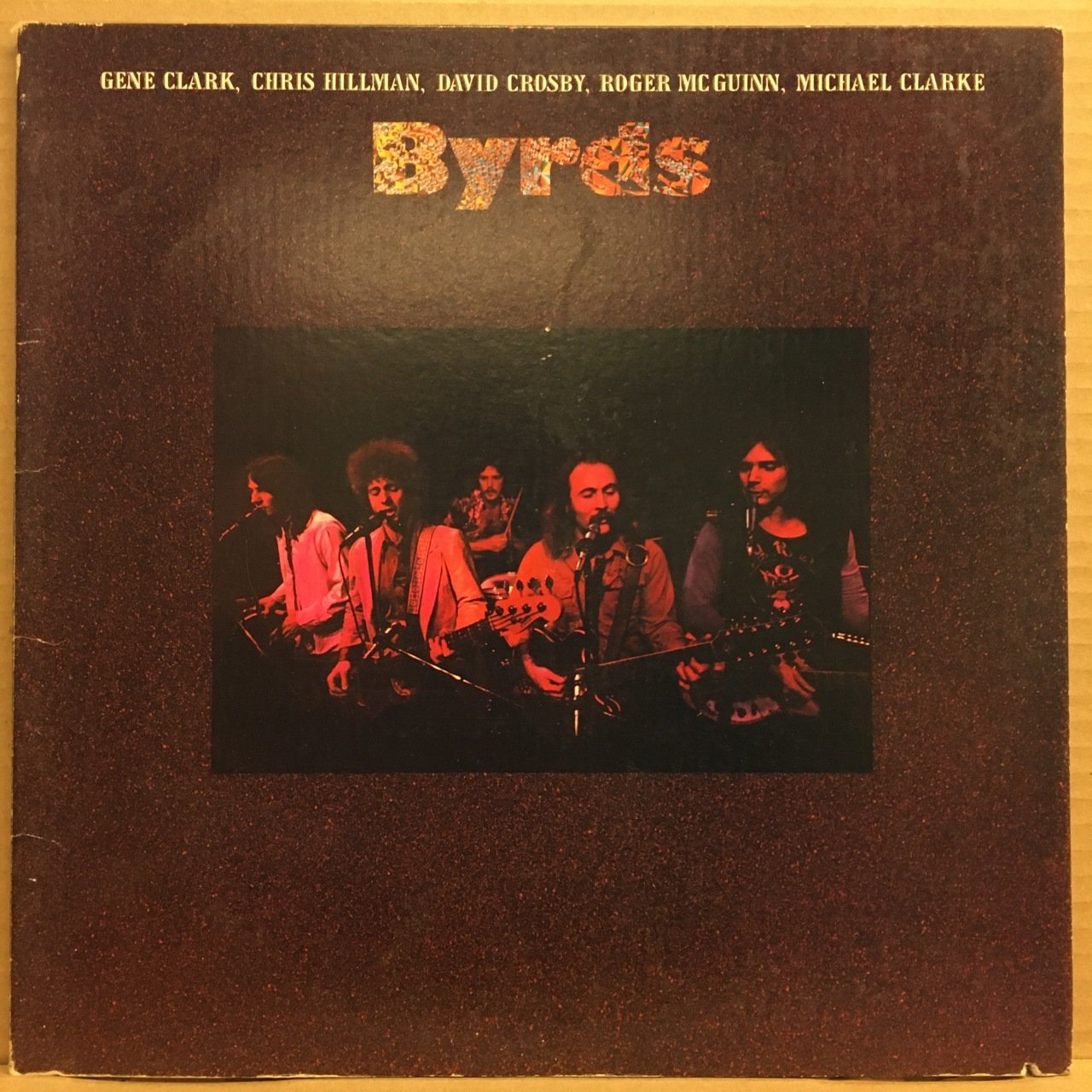 BYRDS - GENE CLARK, CHRIS HILLMAN, DAVID CROSBY, ROGER McGUINN, MICHAEL CLARKE (1973) - PLAK 2.EL