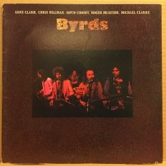 BYRDS - GENE CLARK, CHRIS HILLMAN, DAVID CROSBY, ROGER McGUINN, MICHAEL CLARKE (1973) - PLAK 2.EL
