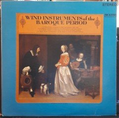 WIND INSTRUMENTS OF THE BAROQUE PERIOD, BACH, TELEMANN, HANDEL - PLAK 2.EL