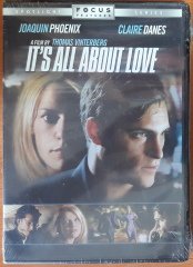 IT'S ALL ABOUT LOVE - JOAQUIN PHOENIX - CLAIRE DANES - THOMAS VINTERBERG - DVD SIFIR TR ALTYAZI YOKTUR