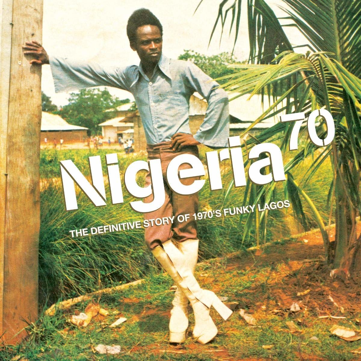 NIGERIA 70 / DEFINITIVE STORY OF 1970'S FUNKY LAGOS - VARIOUS ARTISTS (2012) - 3LP COMPILATION DELUXE EDITION SIFIR PLAK