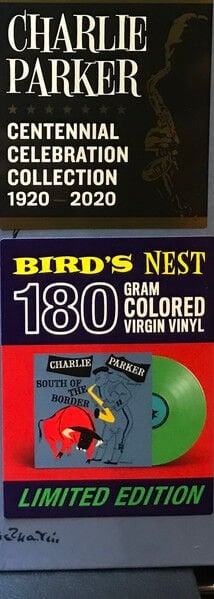 CHARLIE PARKER - SOUTH OF THE BORDER (1952) - LP 180GR GREEN COLOURED 2020 BIRD'S NEST EDITION SIFIR PLAK