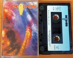 DEAD ON - DEAD ON (1990) KENT CASSETTE MADE IN TURKEY ''USED'' PAPER LABEL