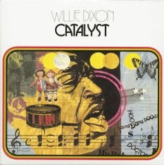 WILLIE DIXON - CATALYST (1973) - PLAK SIFIR